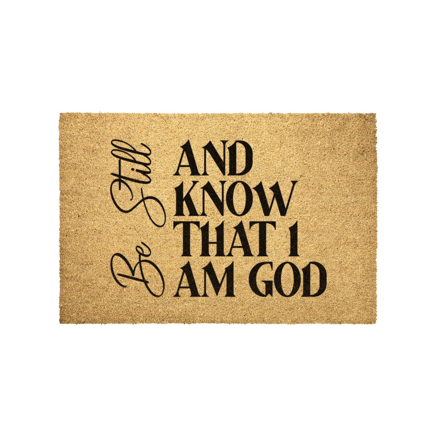 Be Still and Know That I am God Door Mat